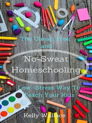 cover image of No-Sweat Home Schooling
